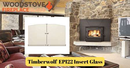 Napoleon Timberwolf, EPA 2201, 2300, EPI22 Insert Glass - Woodstove Fireplace Glass